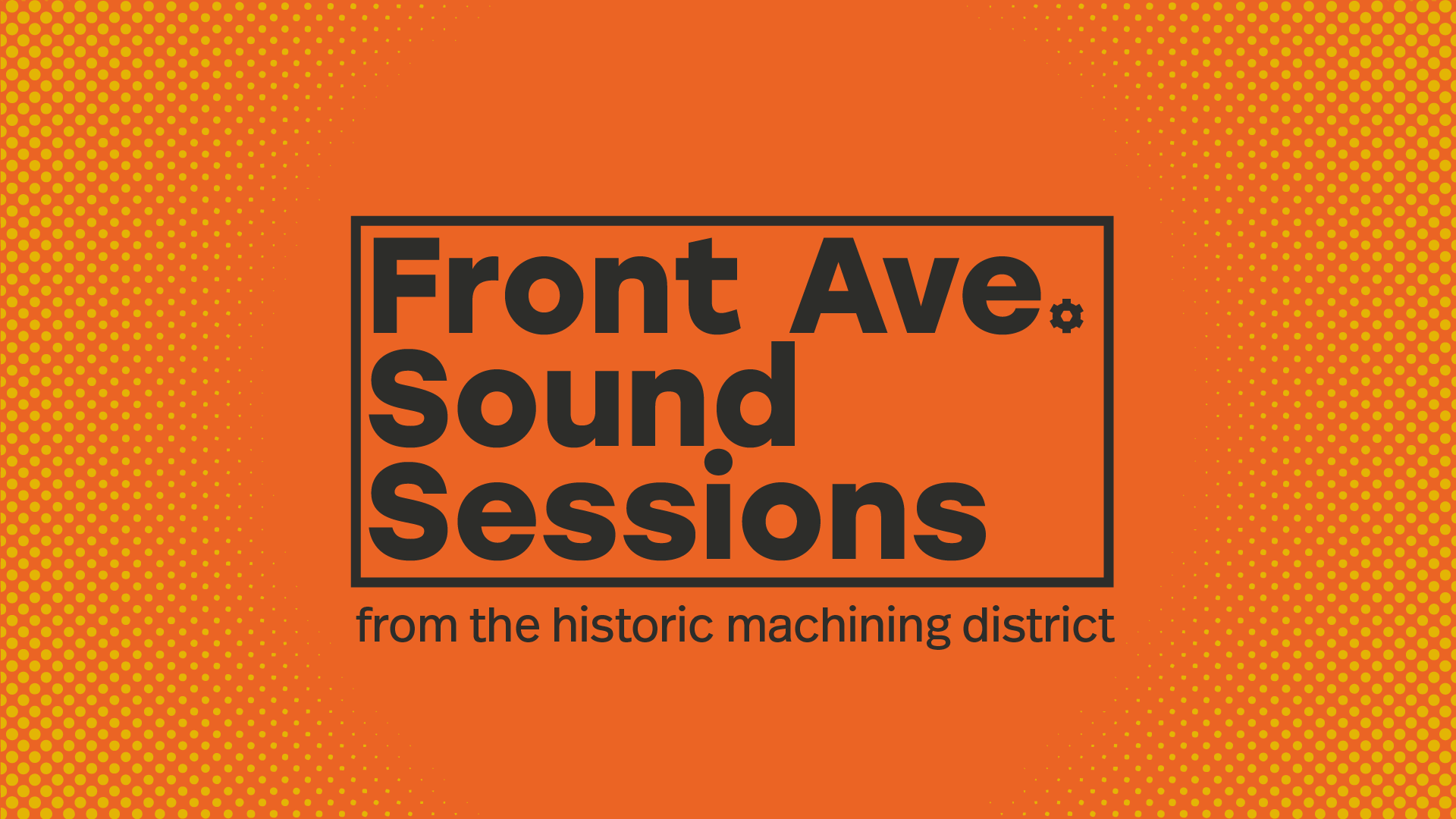Front Ave Sound Sessions videos